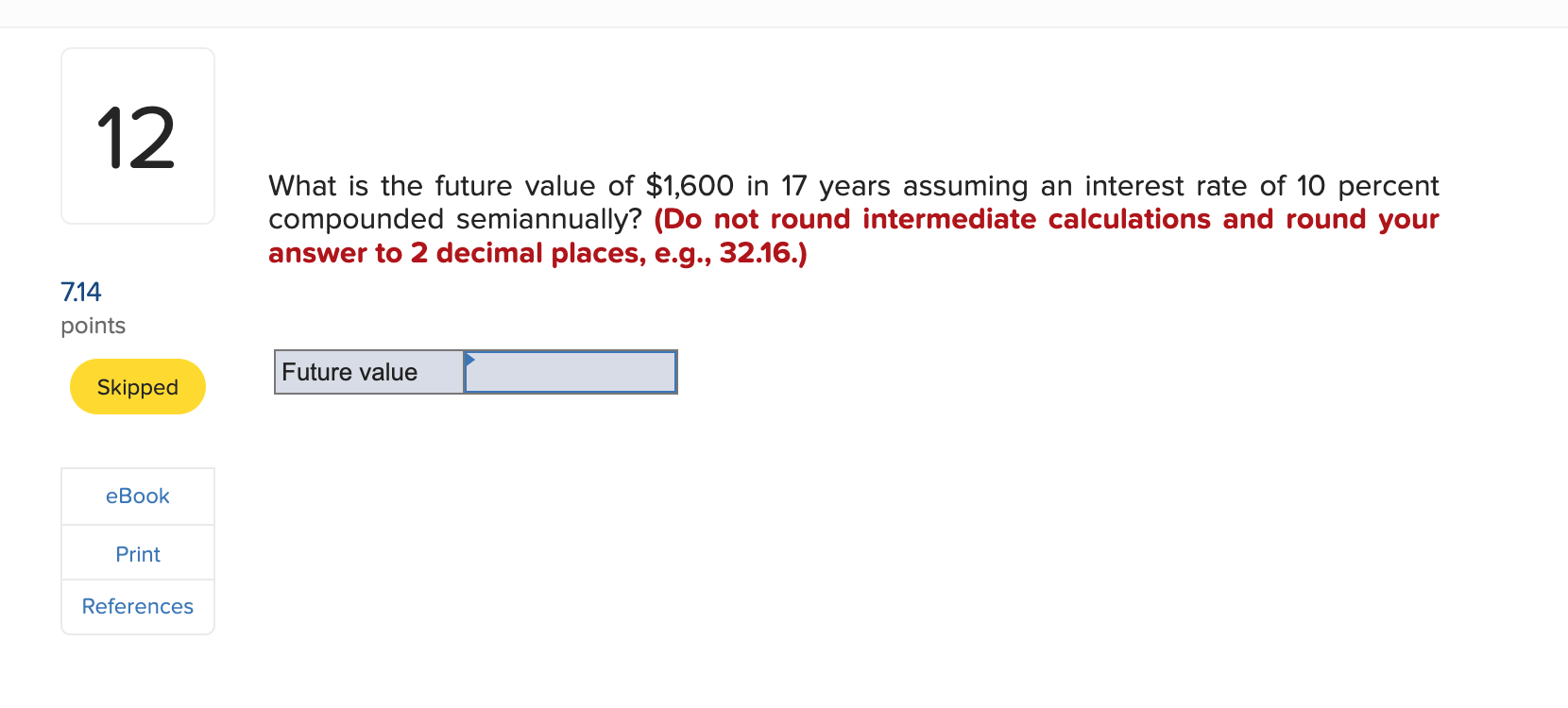 Solved 12 7 14 Points Skipped EBook Print References What Is Chegg