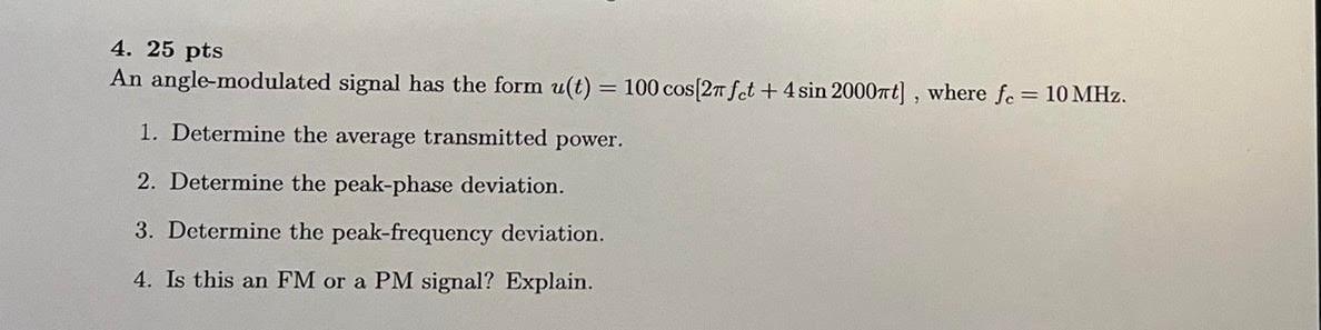 Solved 4 25pts An Angle Modulated Signal Has The Form Chegg