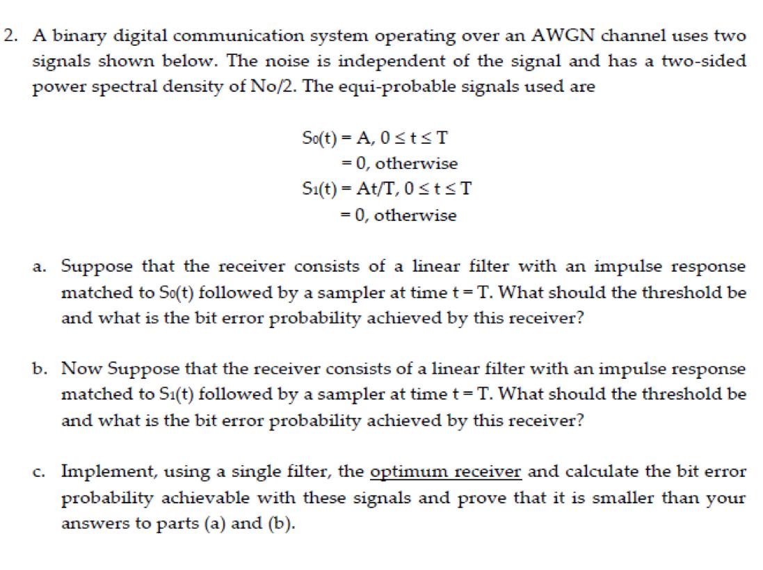 Solved A Binary Digital Communication System Operating Over Chegg