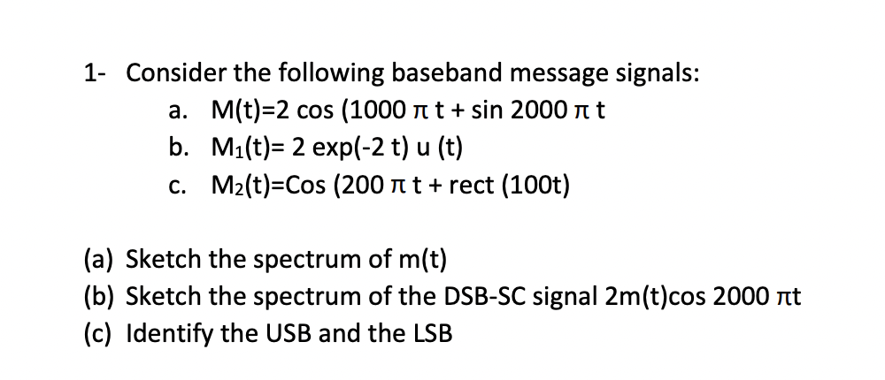 Solved 1 Consider The Following Baseband Message Signals Chegg