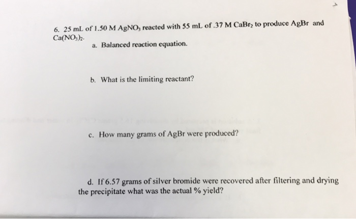 Solved 6 25 ML Of 1 50 M AgNO Reacted With 5S ML Of 37 M Chegg