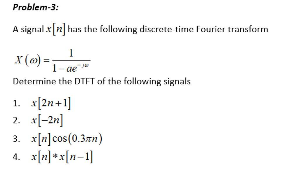 Solved Problem A Signal X N Has The Following Chegg