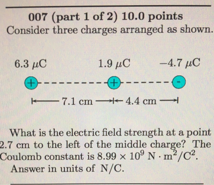 Solved Consider Three Charges Arranged As Shown What Is Chegg