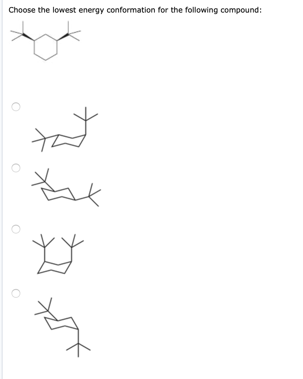 Solved Choose The Lowest Energy Conformation For The Chegg