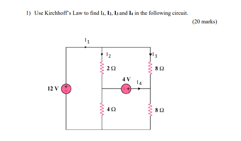 Solved Use Kirchhoff S Law To Find I I I And I In The Chegg