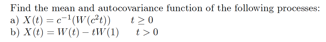 Solved Find The Mean And Autocovariance Function Of The Chegg