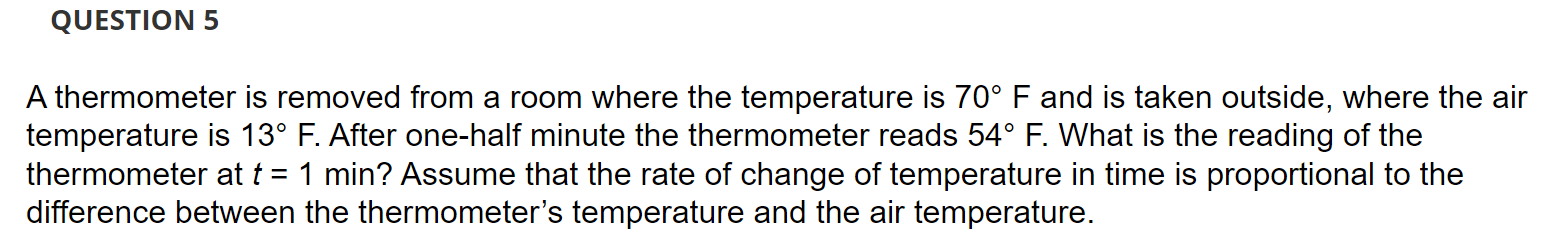 Solved A Thermometer Is Removed From A Room Where The Chegg