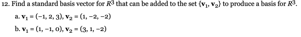 Solved Find A Standard Basis Vector For R That Can Be Chegg