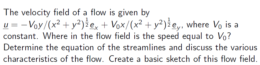 Solved The Velocity Field Of A Flow Is Given By 2 E Where Chegg