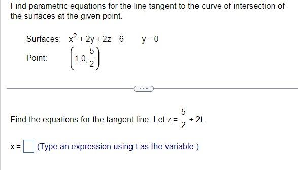 Solved Find Parametric Equations For The Line Tangent T