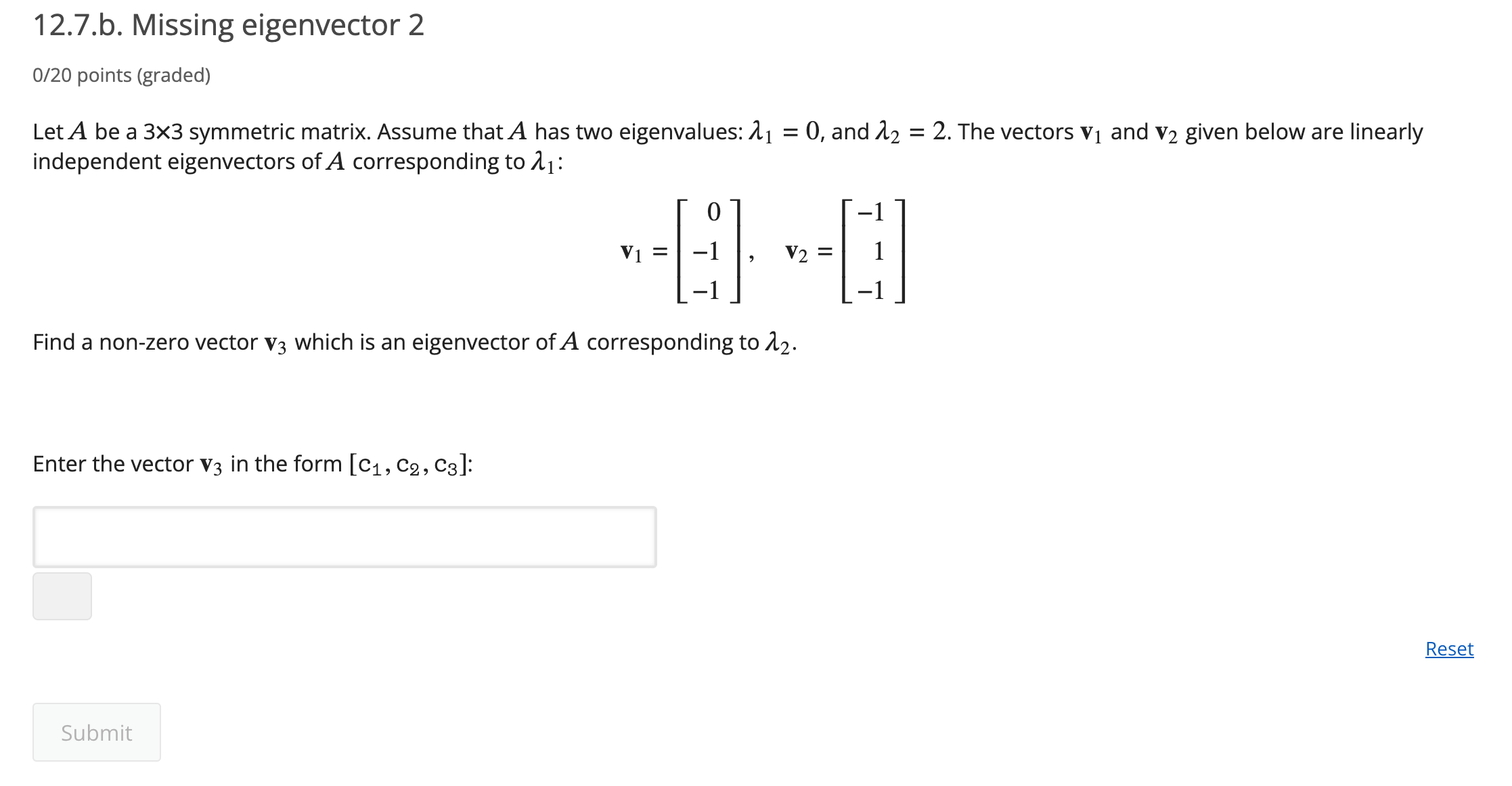 Solved 12 7 B Missing Eigenvector 20 20 Points Chegg