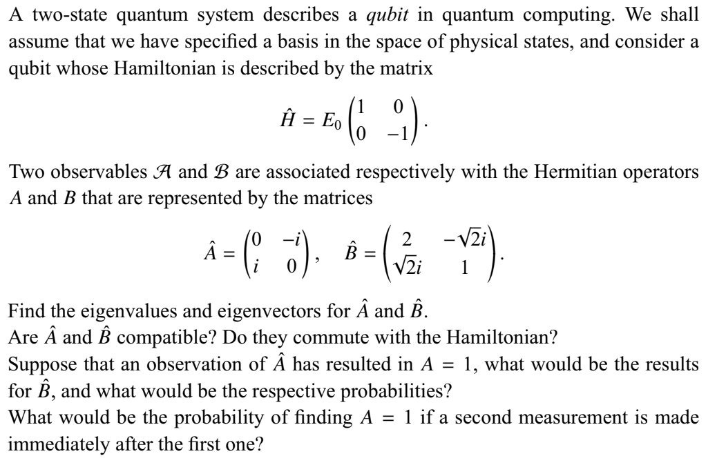 Solved A Two State Quantum System Describes A Qubit In Chegg