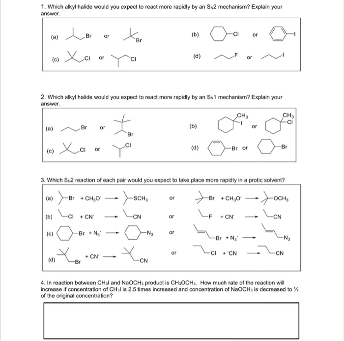 Solved Which Alkyl Halide Would You Expect To React More Chegg