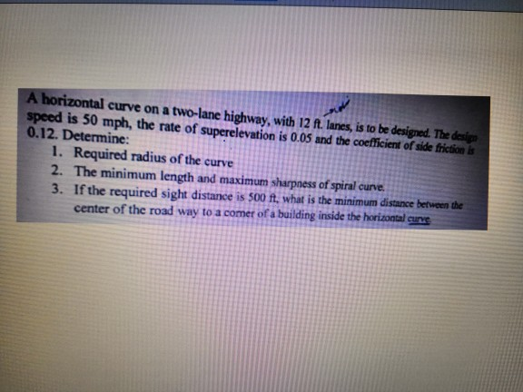 Solved A Horizontal Curve On A Two Lane Highway With Ft Chegg