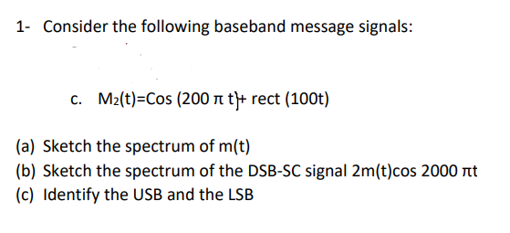 Consider The Following Baseband Message Signals Chegg