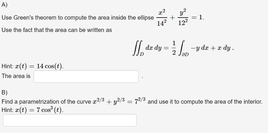 Solved A Use Green S Theorem To Compute The Area Inside The Chegg