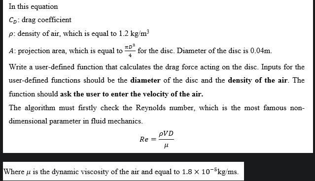 Solved Please Solve As Matlab Code Drag Is The Aerodynamic Chegg