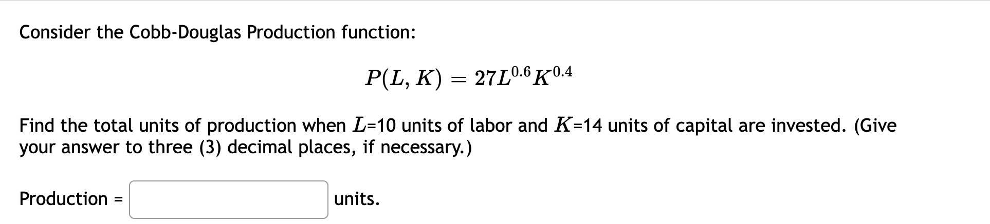 Solved Consider The Cobb Douglas Production Function Chegg