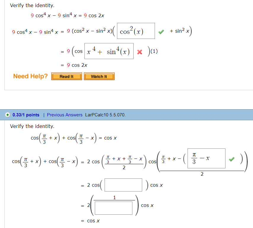 Solved Verify The Identity 9 Cos4 X 9 Sin4 X 9 Cos 2x 9 Chegg