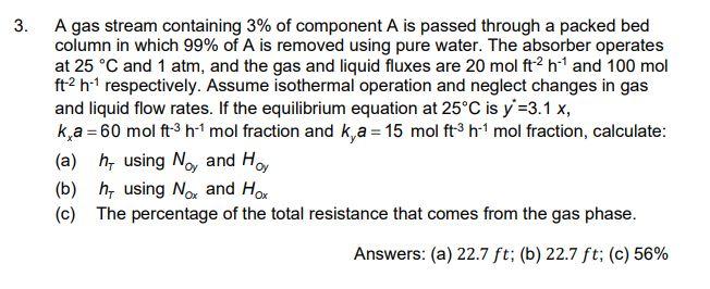 Solved A Gas Stream Containing 3 Of Component A Is Passed Chegg