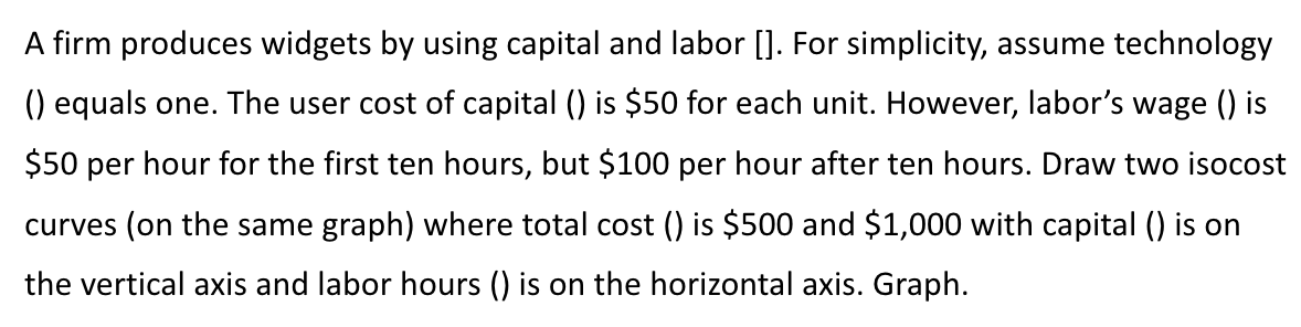 Solved A Firm Produces Widgets By Using Capital And Labor Chegg