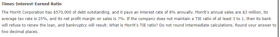 Solved Times Interest Earned Ratio The Morrit Corporation Chegg