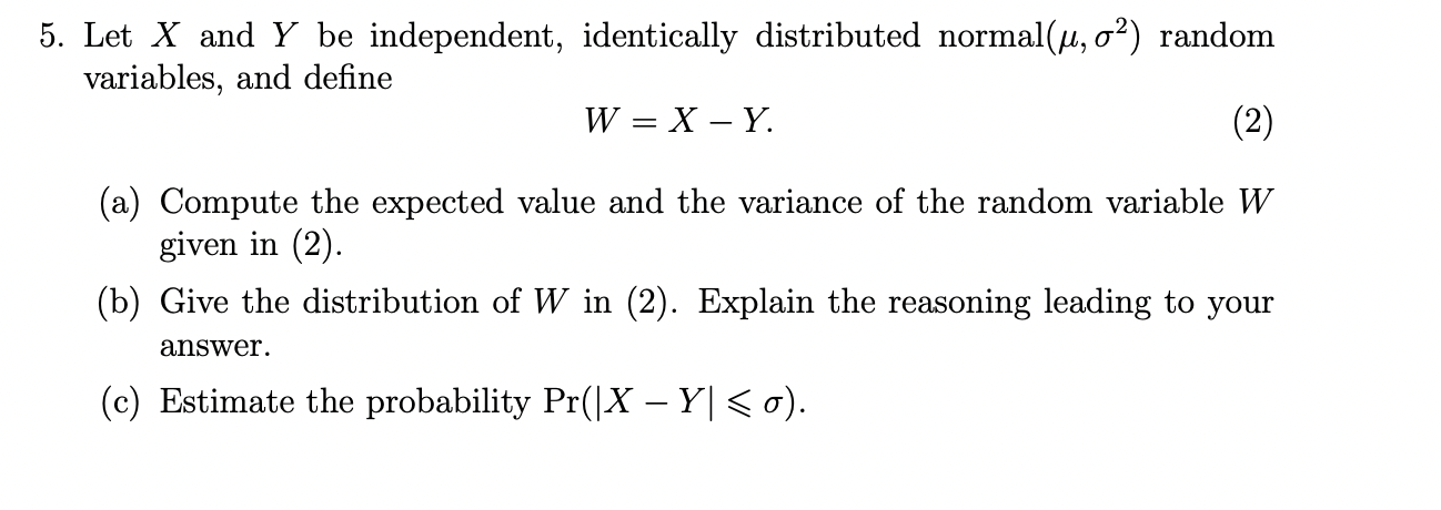 Solved Let X And Y Be Independent Identically Distributed Chegg