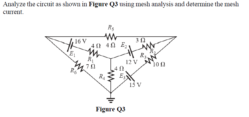 Solved Analyze The Circuit As Shown In Figure Q3 Using Mesh Chegg