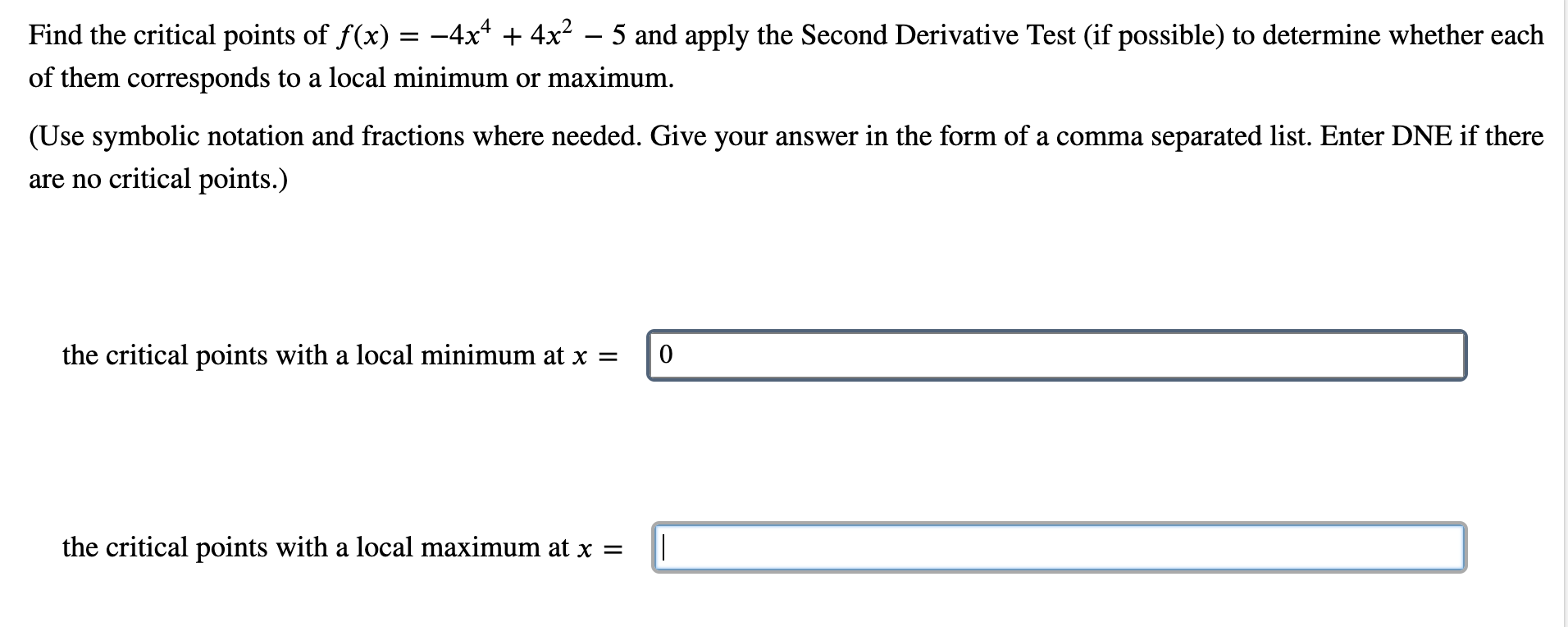 Solved Find The Critical Points Of F X X X And Apply Chegg