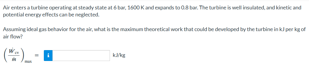 Solved Air Enters A Turbine Operating At Steady State At Chegg