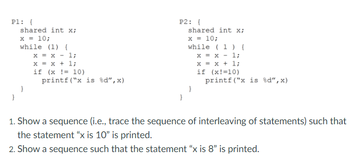 Solved P Shared Int X X While X X X Chegg