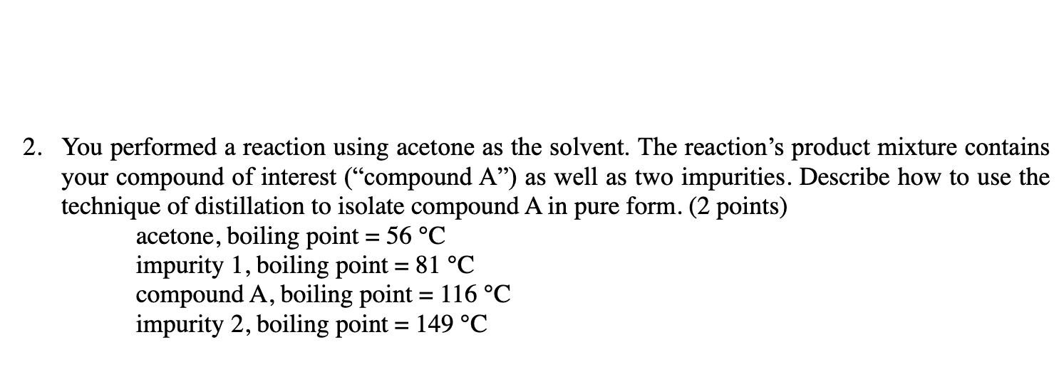 Solved You Performed A Reaction Using Acetone As The Chegg