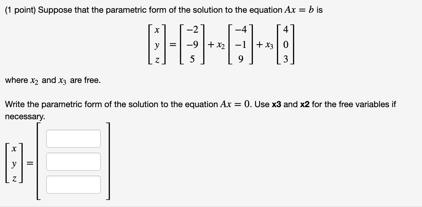 Solved Point Suppose That The Parametric Form Of The Chegg