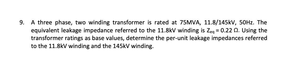 Solved A Three Phase Two Winding Transformer Is Rated At Chegg