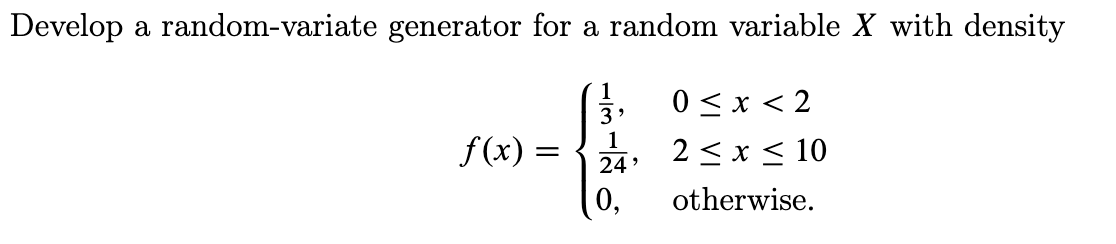 Solved Develop A Random Variate Generator For A Random Chegg