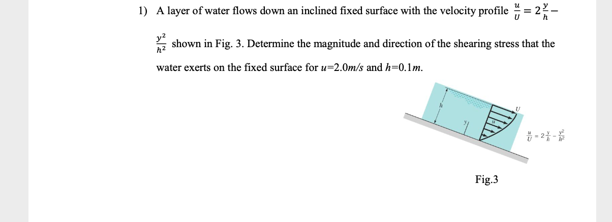 Solved A Layer Of Water Flows Down An Inclined Fixed Surface Chegg