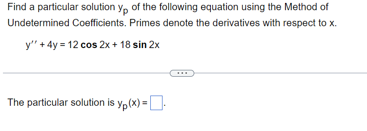 Solved Find A Particular Solution Yp Of The Following Chegg