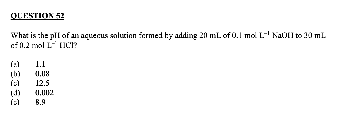 Solved QUESTION 52 What Is The PH Of An Aqueous Solution Chegg