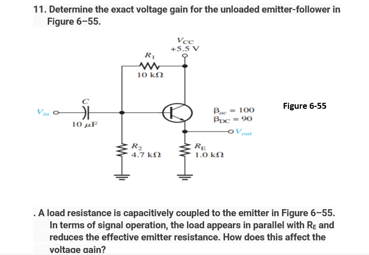 Solved Determine The Exact Voltage Gain For The Unl