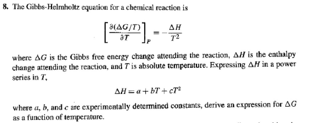 Solved The Gibbs Helmholtz Equation For A Chemical Chegg