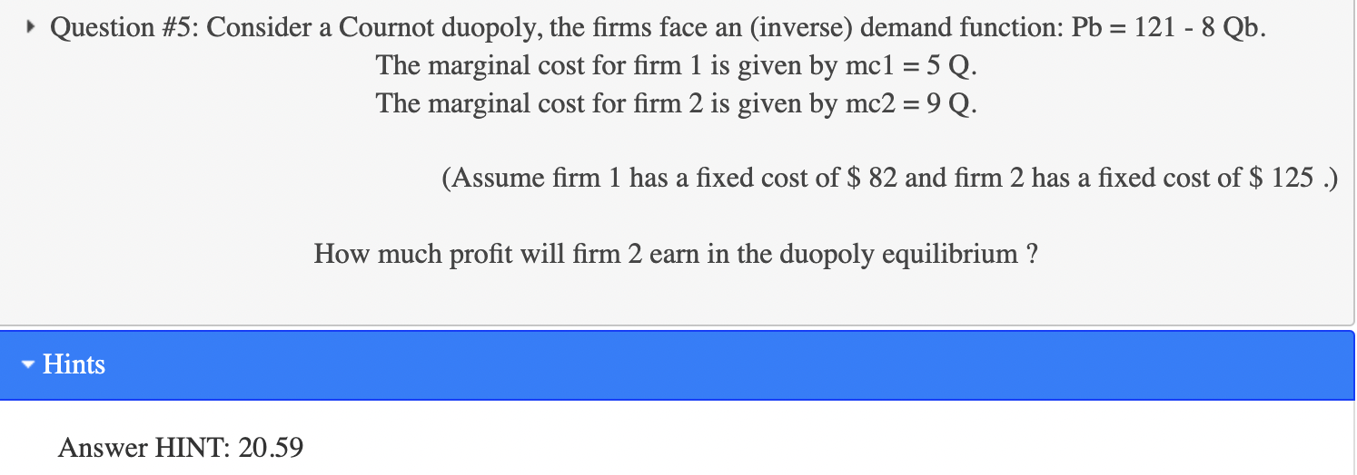 Solved Question Consider A Cournot Duopoly The Firms Chegg