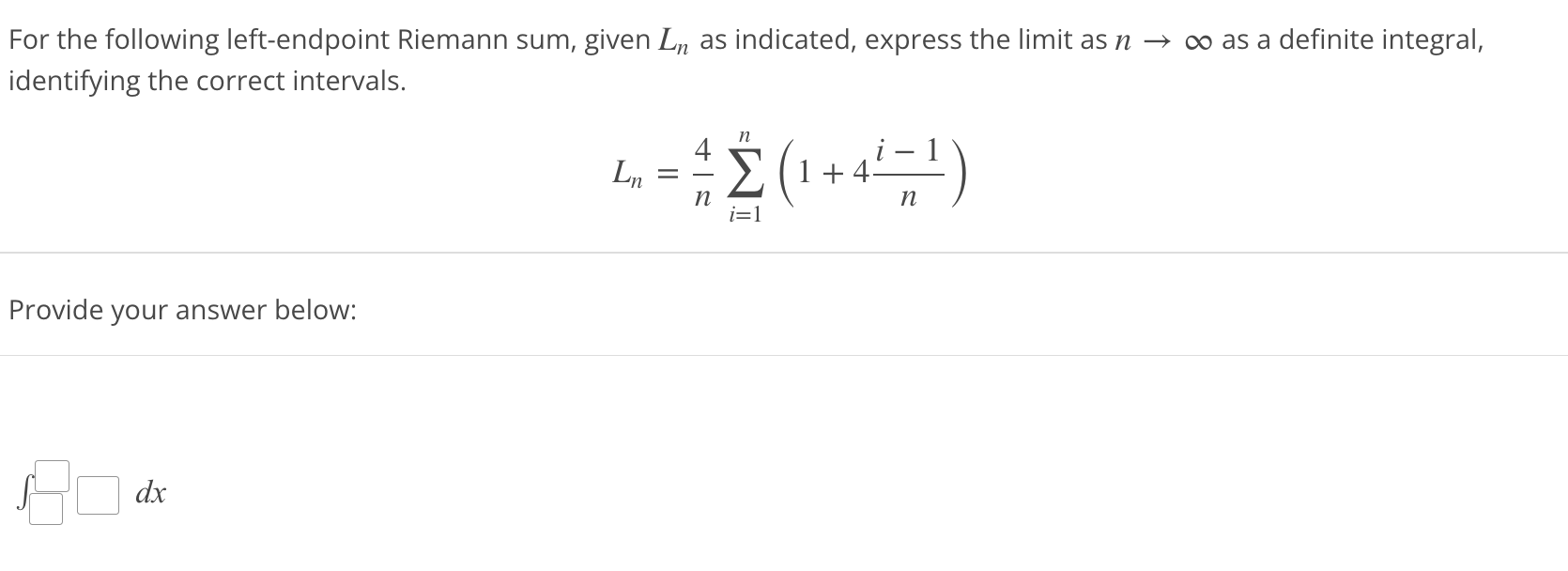 Solved For The Following Left Endpoint Riemann Sum Given Ln Chegg