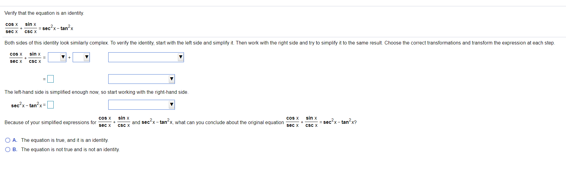 Solved Verify That The Equation Is An Identity Sin X Cos X Chegg