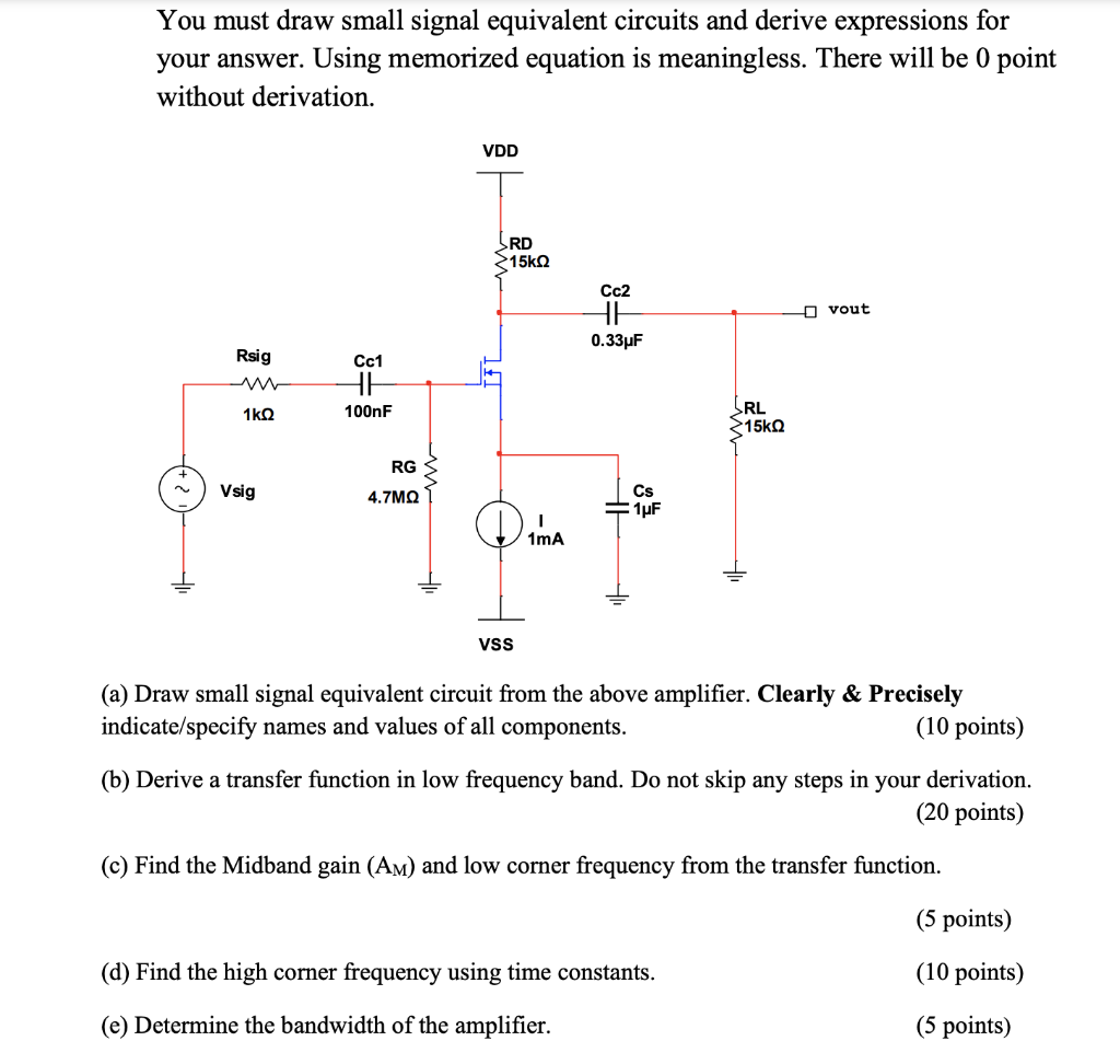 Solved You Must Draw Small Signal Equivalent Circuits And Chegg