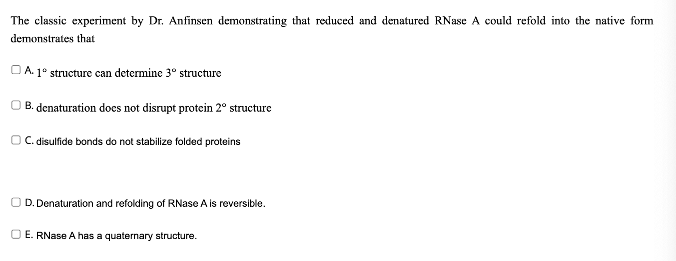 Solved The Classic Experiment By Dr Anfinsen Demonstrating Chegg