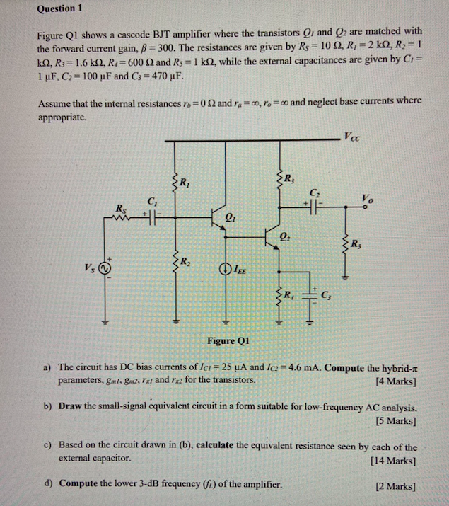 Solved Question 1 Figure Q1 Shows A Cascode BJT Amplifier Chegg