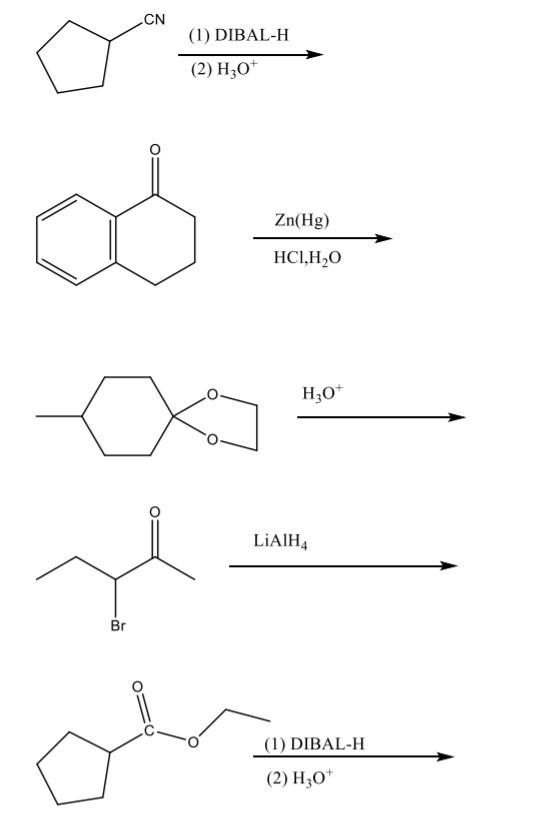 Solved Cn Dibal H H Zn Hg Hci Ho H Lialh Br Chegg