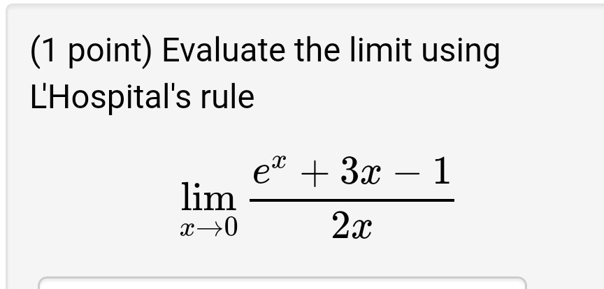 Solved Point Evaluate The Limit Using L Hospital S Rule Chegg