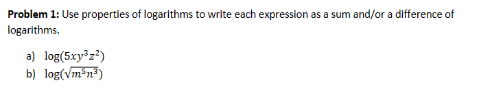 Solved Problem 1 Use Properties Of Logarithms To Write Each Chegg