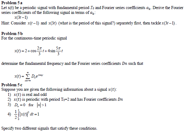 Solved Problem 5 A Let X T Be A Periodic Signal With Chegg